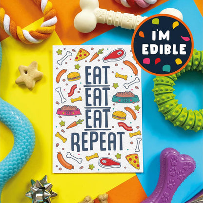 'Eat Eat Eat Repeat' Chicken Flavoured Edible Card For Dogs