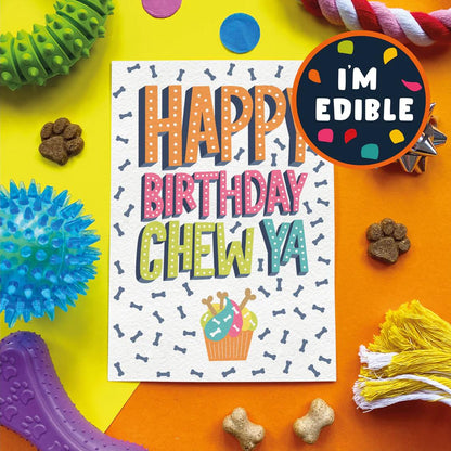 'Happy Birthday Chew Ya' Chicken Flavoured Edible Card For Dogs