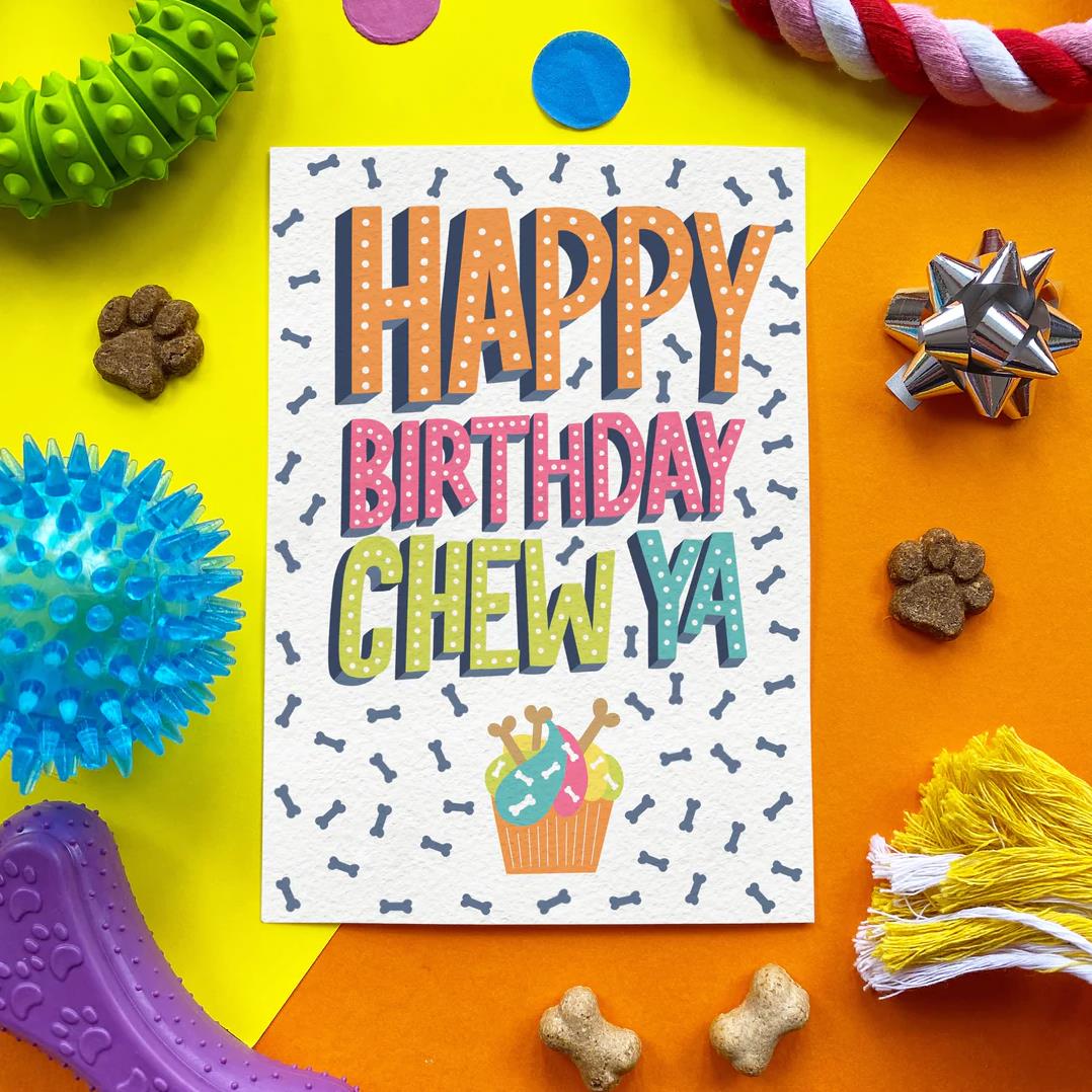 'Happy Birthday Chew Ya' Chicken Flavoured Edible Card For Dogs