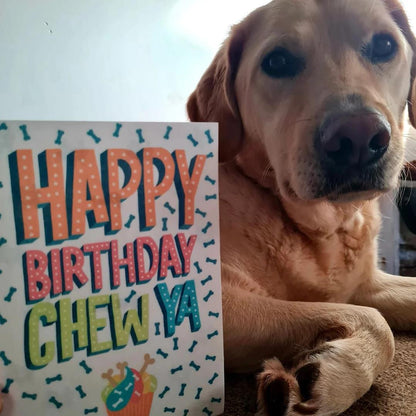 'Happy Birthday Chew Ya' Chicken Flavoured Edible Card For Dogs